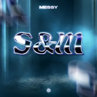 S&M by MeSSy