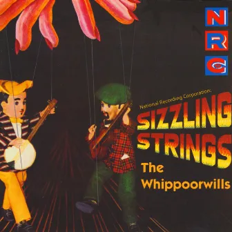 National Recording Corporation: Sizzling Strings by The Whippoorwills