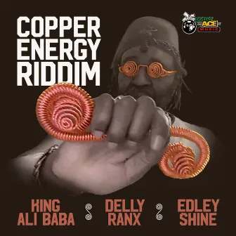 Copper Energy Riddim by Baby Ace