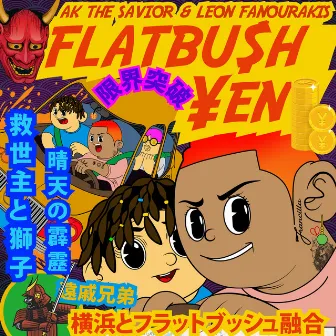 FLATBU$H ¥EN by Leon Fanourakis