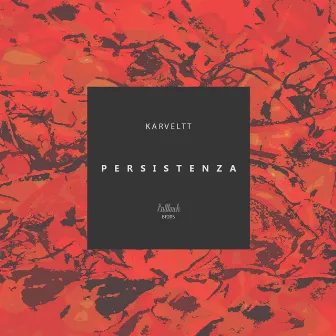 Persistenza by KarVeltt