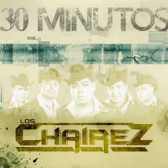 30 Minutos - Single by Los Chairez