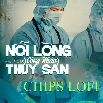 Nỗi Lòng Công Nhân Thủy Sản (Chips Lofi) by Tâm Đệ