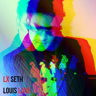 Louis Lane by Lx Seth