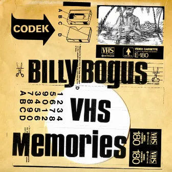 Billy Bogus - Vhs Memories by Billy Bogus