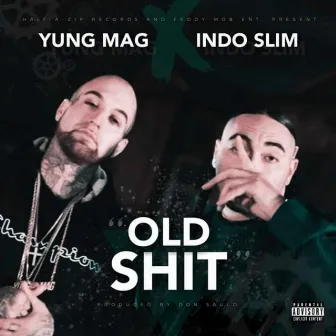 Old Shit by Indo Slim