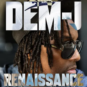 RENAISSANCE by Dem-J