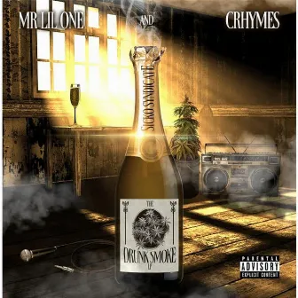 Sicko Syndicate: The Drunk Smoke LP by Crhymes