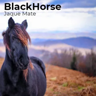 Jaque Mate by Blackhorse