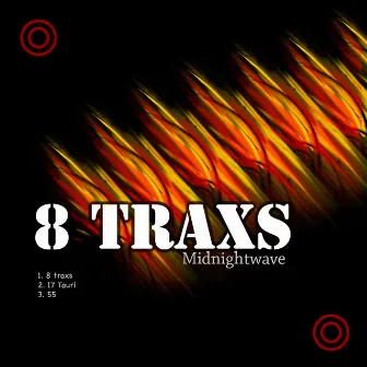 8 Traxs by Midnightwave