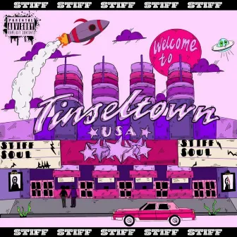 Welcome to TinselTown by Stiff Soul