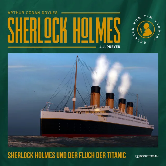 Teil 6 - Sherlock Holmes und der Fluch der Titanic