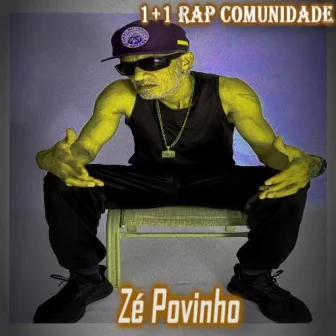 Zé Povinho by 1+1 Rap Comunidade