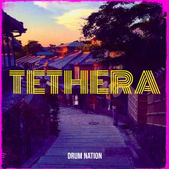 Tethera by Drum Nation