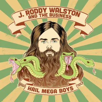 Hail Mega Boys by J. Roddy Walston & The Business