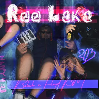 Ree Laka by Br Bohch