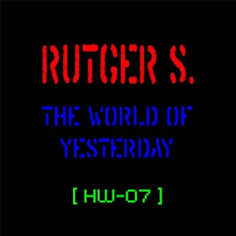 The World of Yesterday by Rutger S.