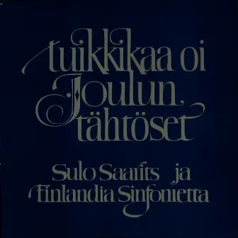 Tuikkikaa oi joulun tähtöset by Sulo Saarits