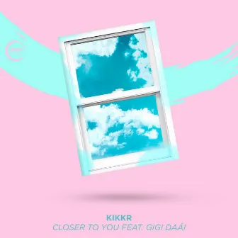 Closer to You by Hoop Records