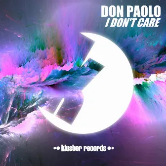 I Don't Care by Don Paolo