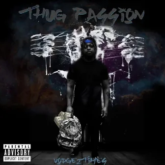 Thug Passion by Vodge2Times