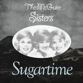 Sugartime by The McGuire Sisters & Orchestra