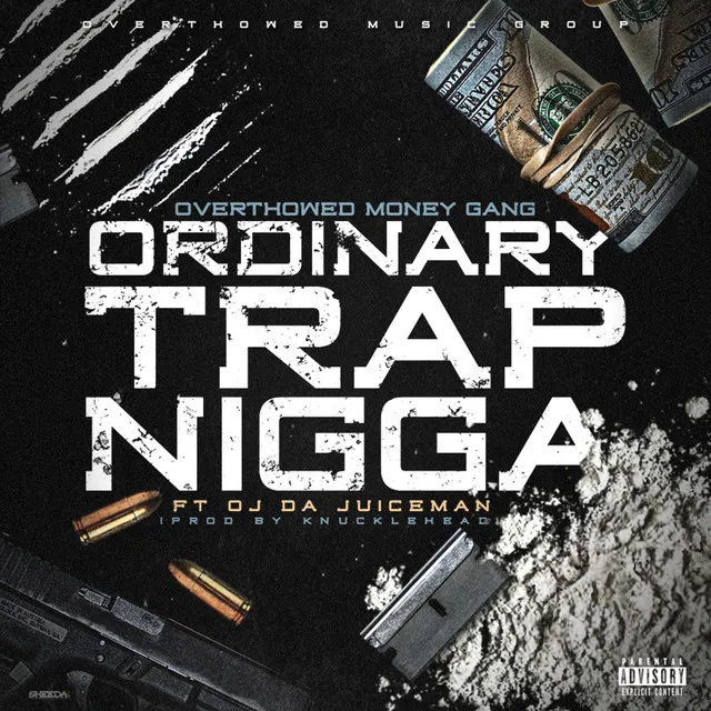 Ordinary Trap Nigga