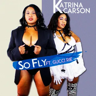 So Fly by Katrina Carson