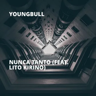 Nunca Tanto by YoungBull