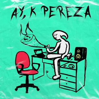 Ay k pereza by Plasaporros