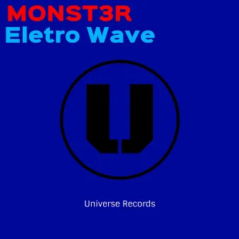 Eletro Wave by MONST3R