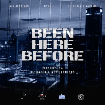 Been Here Before by Jp One