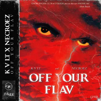 Off Your Flav by k v lt