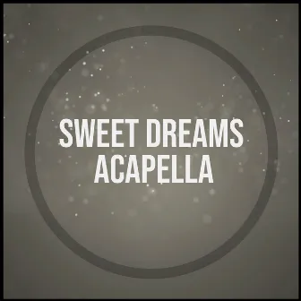 Sweet Dreams (Are Made of This) [Acapella] by Free Vocals