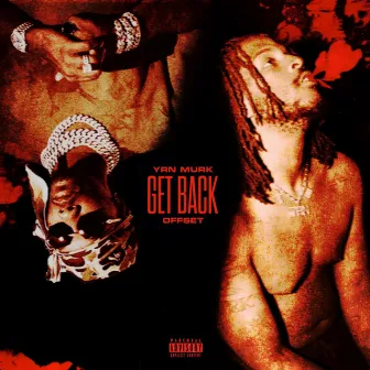 Get Back by YRN Murk