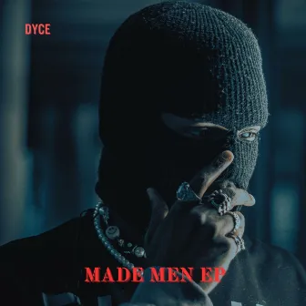 Made Men EP by Dyce