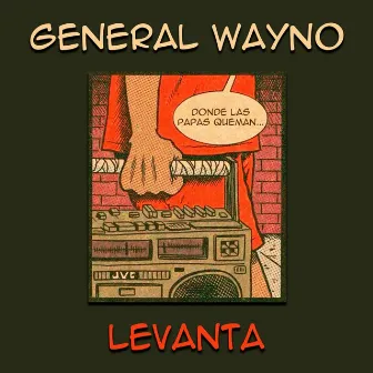 Levanta by General Wayno