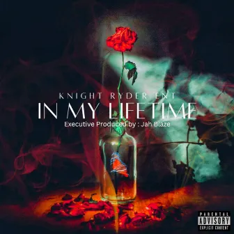 In My Lifetime by Knight Ryder Ent.