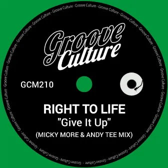 Give It Up by Right To Life