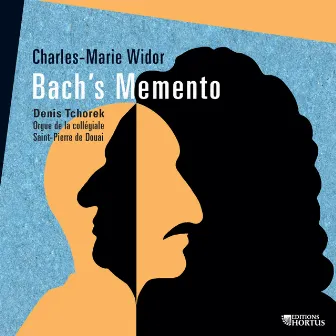 Widor: Bach's Memento by Denis Tchorek