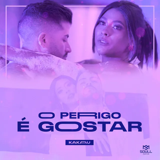 O Perigo É Gostar