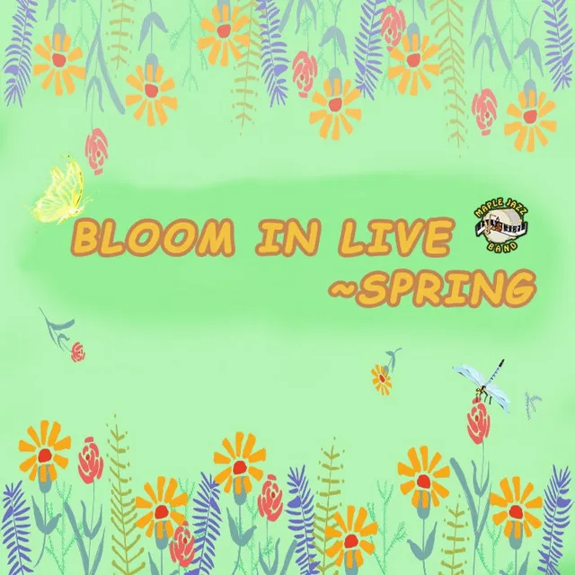 Bloom in Life Spring