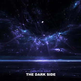 The Dark Side by Carlitos Wave