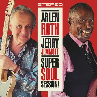 Super Soul Session! by Arlen Roth