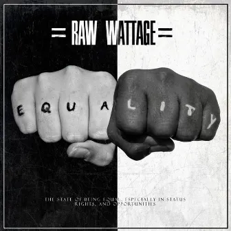 Equality - Single by Raw Wattage