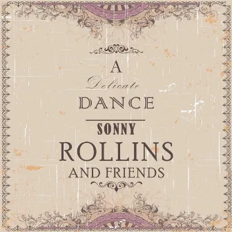 A Delicate Dance by Sonny Rollins Quartet