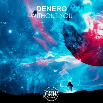 Without You by Denero