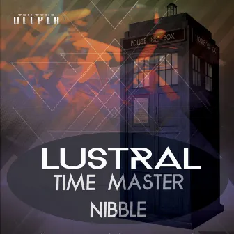 Time Master / Nibble by Lustral