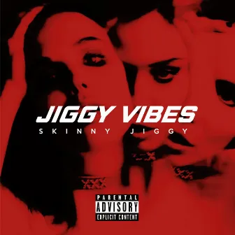 Jiggy Vibes by Skinny Jiggy