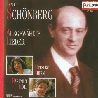 Schoenberg, A.: Lieder - Opp. 2, 3, 6, 14 / Brettl-Lieder / 4 Folksong Arrangements by Mitsuko Shirai